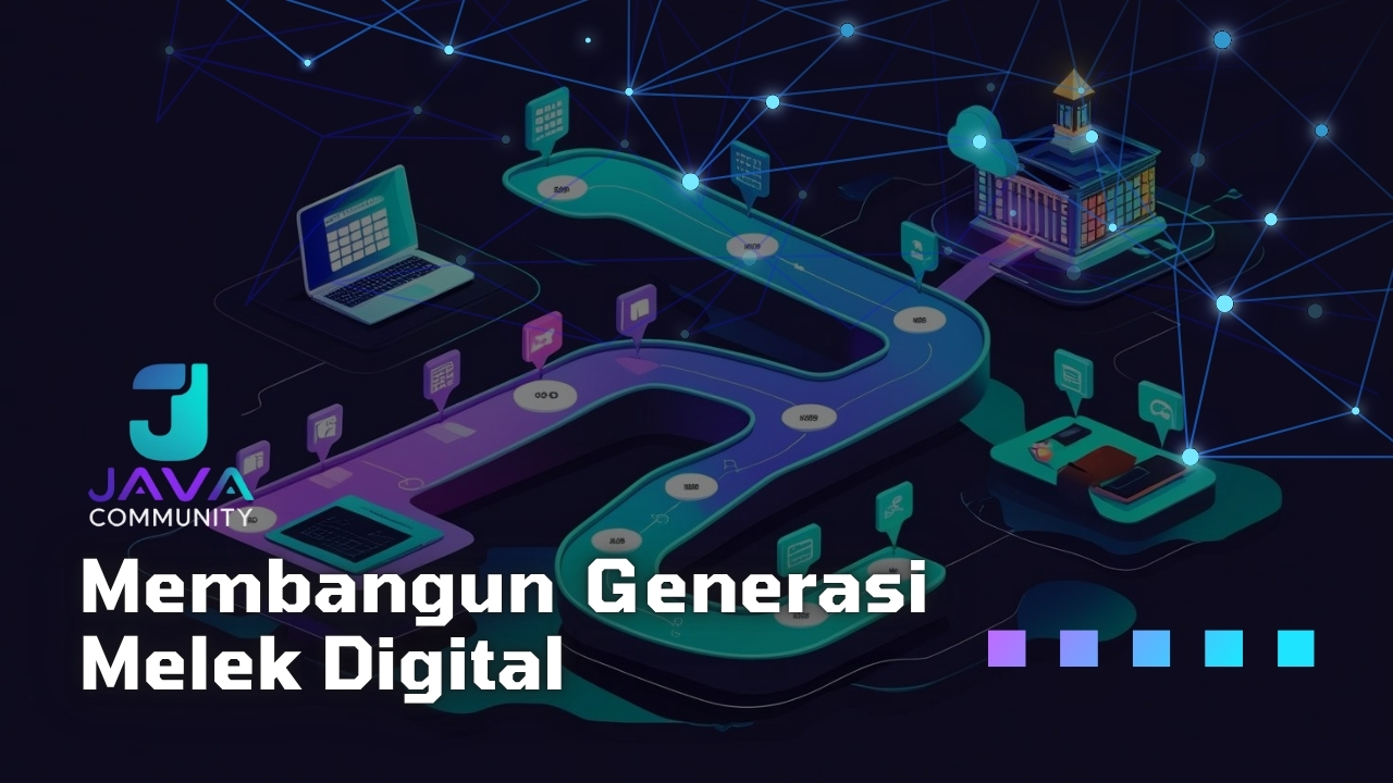 Membangun Generasi Melek Digital bersama Javacom