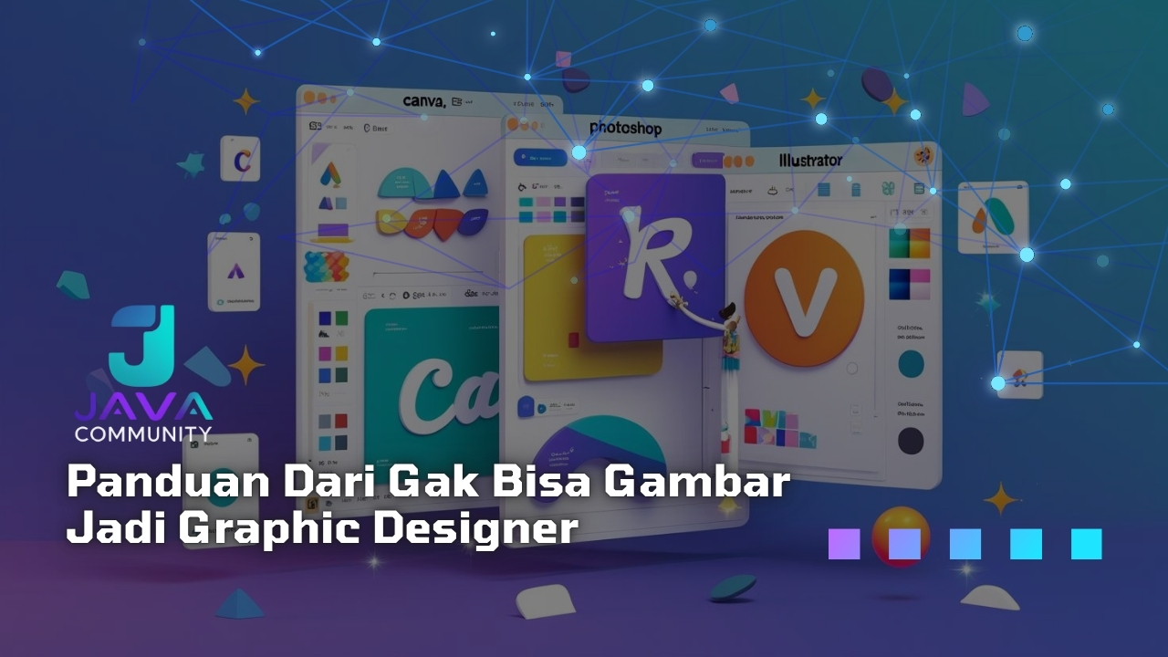 Panduan Dari Gak Bisa Gambar Jadi Graphic Designer