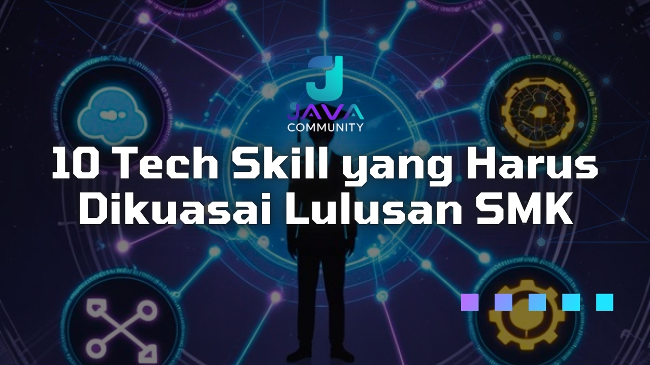 10 Tech Skill yang Harus Dikuasai Lulusan SMK
