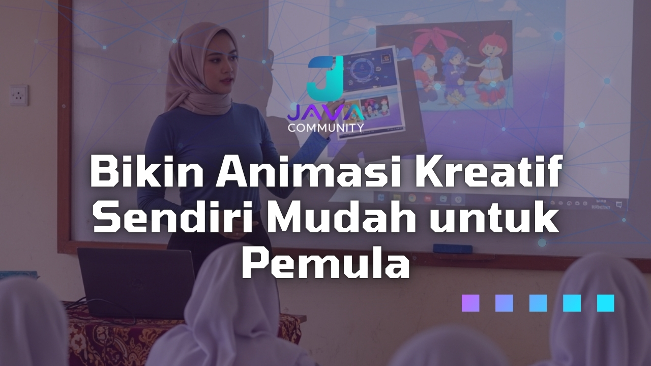 Bikin Animasi Kreatif Sendiri Mudah untuk Pemula Javabetsport