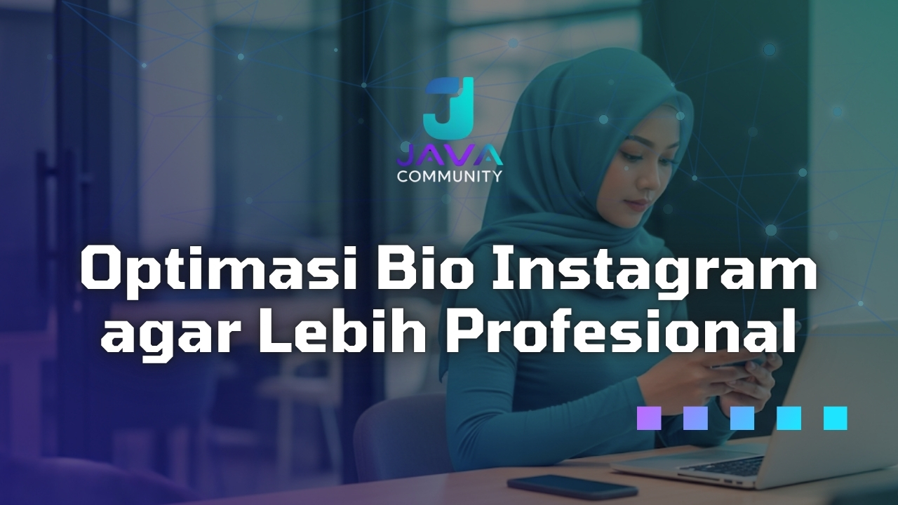 Optimasi Bio Instagram agar Lebih Profesional Javabetsport