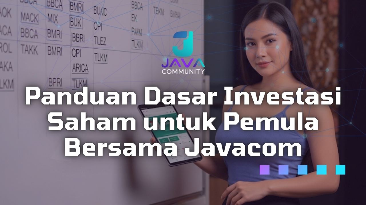 Panduan Dasar Investasi Saham untuk Pemula Bersama Javacom Javabetsport