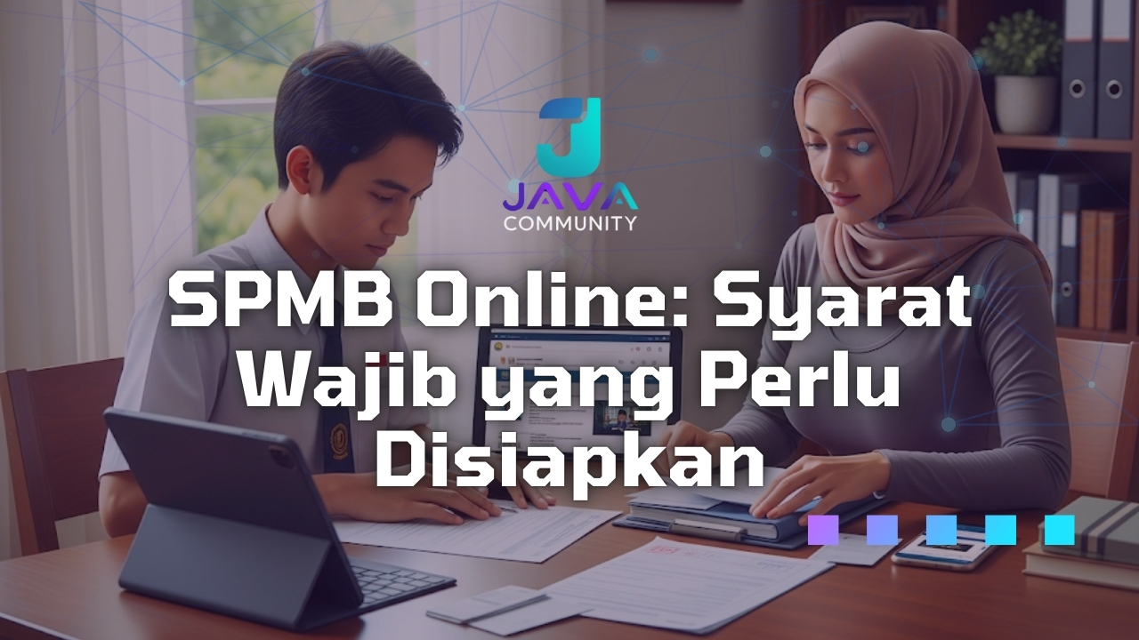 SPMB Online: Syarat Wajib yang Perlu Disiapkan Javabetsport