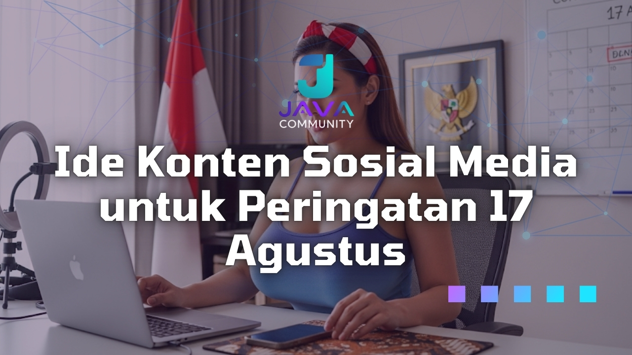Javabetsport Ide Konten Sosial Media untuk Peringatan 17 Agustus