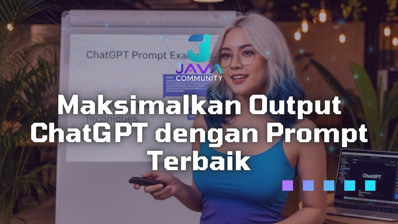 Javabetsport Maksimalkan Output ChatGPT dengan Prompt Terbaik
