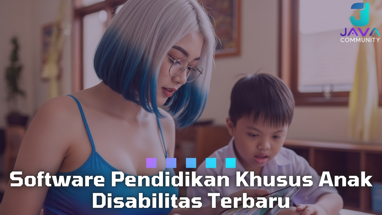Software Pendidikan Khusus Anak Disabilitas Terbaru Javabetsport